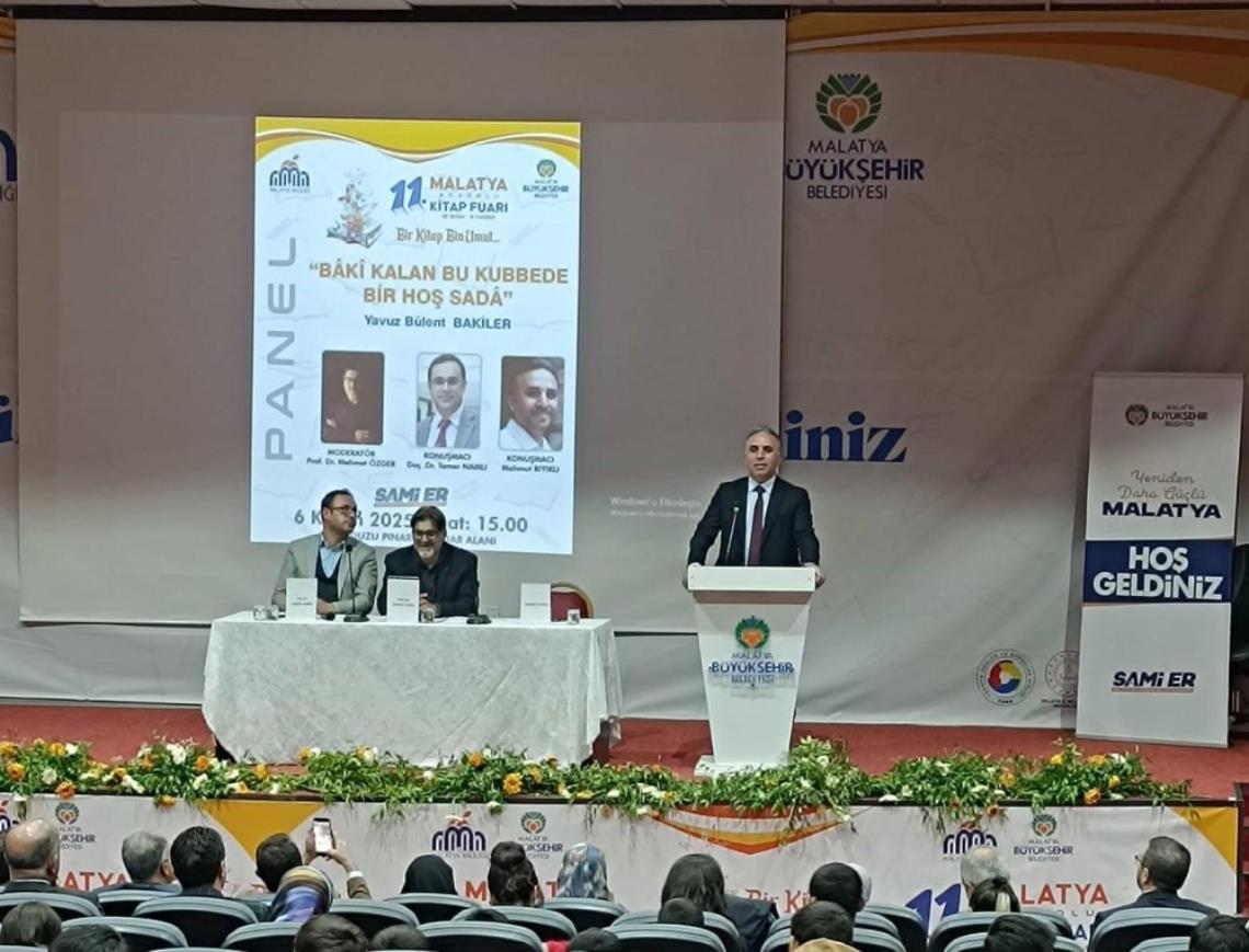 MALATYA KİTAP FUARI’NDA YAVUZ BÜLENT BAKİLER KONUŞULDU