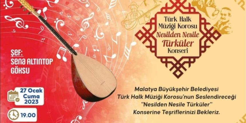 ‘NESİLDEN NESİLE TÜRKÜLER’ KONSERİ