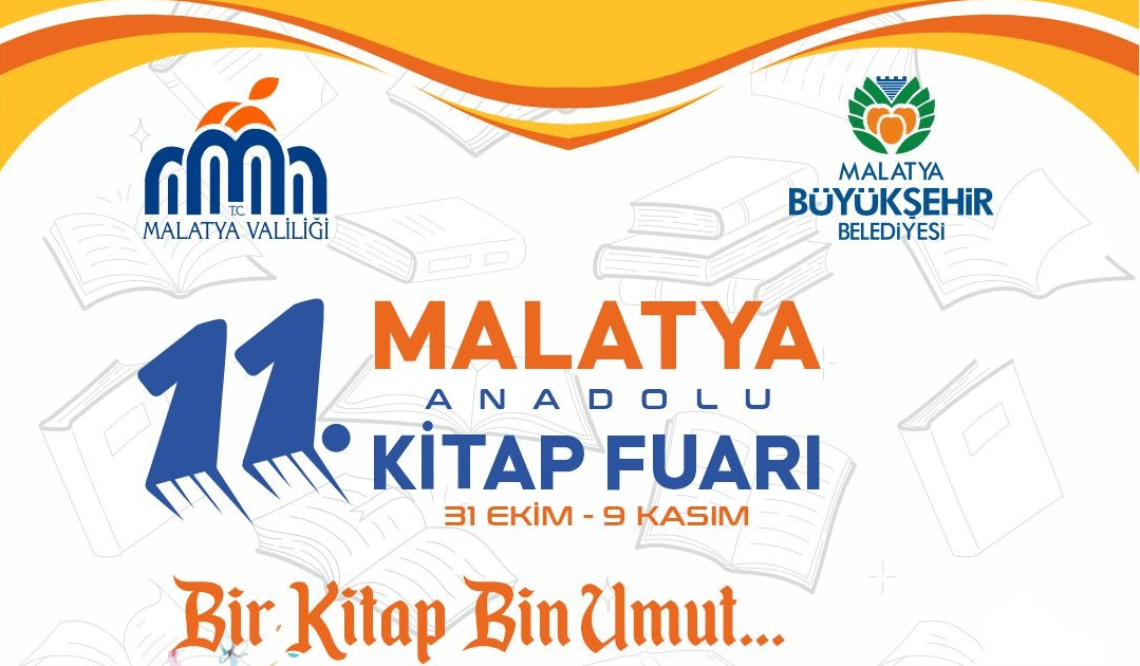 11. Malatya Anadolu Kitap Fuarı 31 EKİM - 9 KASIM